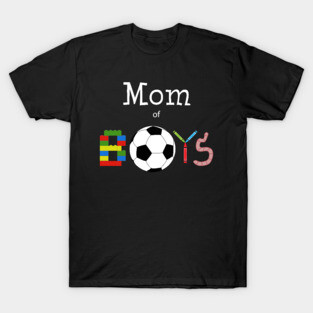Mom of Boys T-Shirt