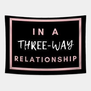 In A Three-Way Relationship | Throuple | Polyamory Tapestry