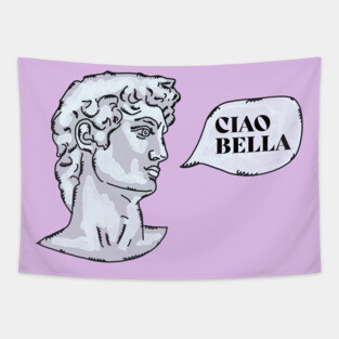 David Michelangelo Ciao Bella Tapestry