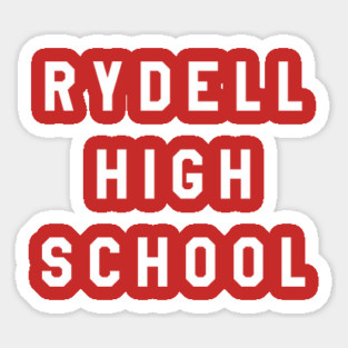 RYDELL HIGH SCHOOL Tribute Sticker