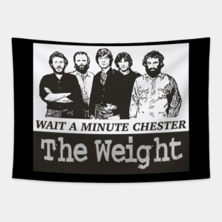 Wait a minute chester Tapestry