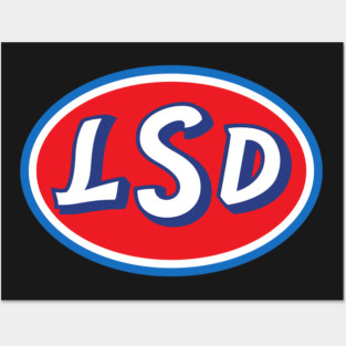 LSD sign Posters and Art
