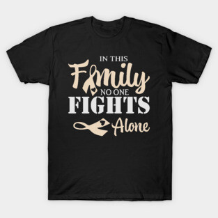 in this family no one fights alone T-Shirt