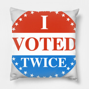 I VOTED TWICE Sticker Pillow