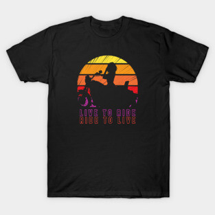 Live To Ride T-Shirt