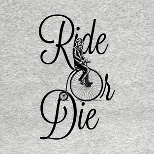 Ride or Die T-Shirt