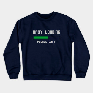 Funny Pregnancy Humor T-Shirt Crewneck Sweatshirt