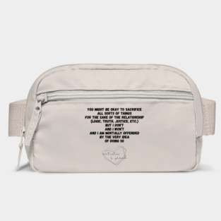 Autism You Might Be Okay to Sacrifice All Sorts of Things for the sake of the Relationship (Logic, Tryth, Justice, etc.) But I Don't and I Won't and I Am Mortally Offended by the Very Idea of Doing So Autistic Pride Autistic Morals Values Authority Bag