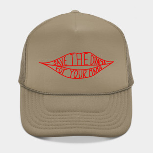 Save The Drama For Your Mama Hat