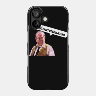 Funny Design - You Can't Polish A Turd - Christine Phone Case