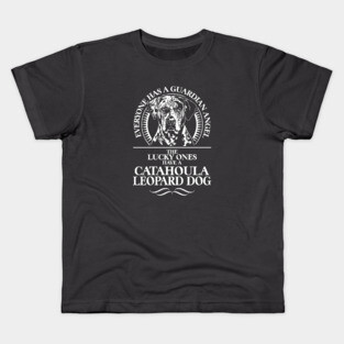 Catahoula Leopard Dog Guardian Angel dog saying Kids T-Shirt