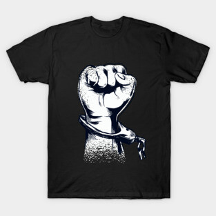 Raised Fist Broken Chain Rise Up T-Shirt