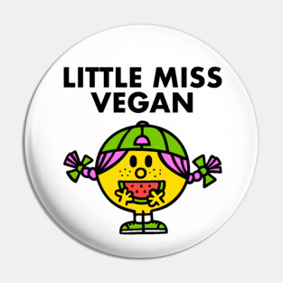 Little Miss Vegan Pin