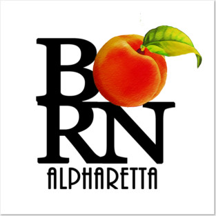 BORN Alpharetta Georgia Posters and Art