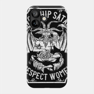 Worship Satan Respect Women - Satanic Devil Phone Case