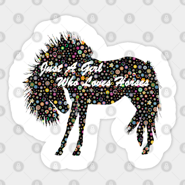 Just A Girl Who Loves horses Sticker by Pixel Threads 