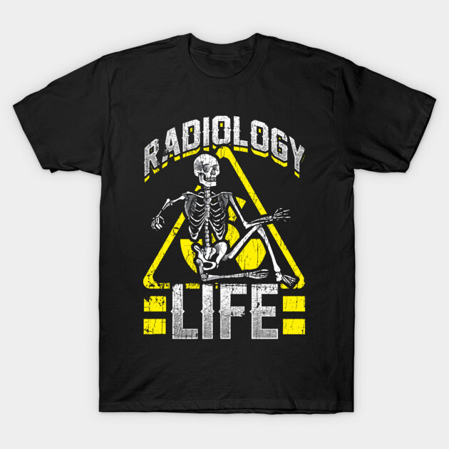 Radiology Life Funny Radiology XRay Radiologist Rad Tech