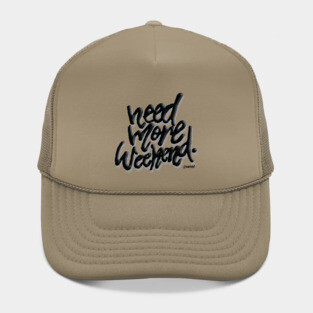 Need More Weekend Hat
