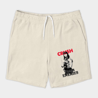 Crush your enemies Shorts