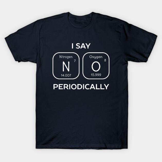 Funny Periodic Table Of Elements Science T-Shirt Humor T-Shirt