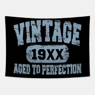 Vintage 19xx Aged To Perfection Tapestry