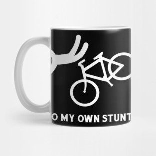 I Do My Own Stunts Mug