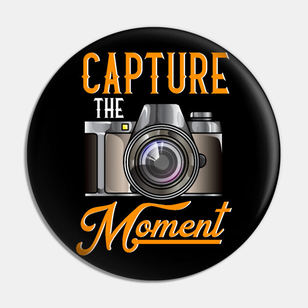 Capture The Moment Photography Camera Gift For Photographers