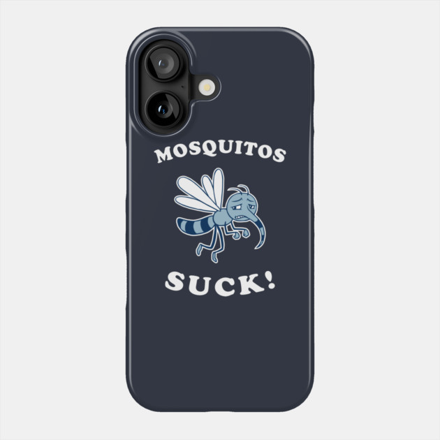 Mosquitos Suck Camping Phone Case by dumbshirts