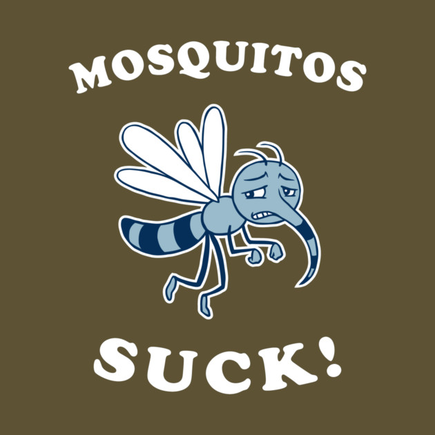 Mosquitos Suck Camping by dumbshirts