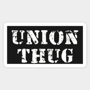 Union Thug Magnet