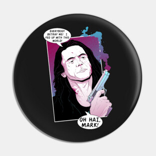 The Room - Oh Hi, Mark! Pin