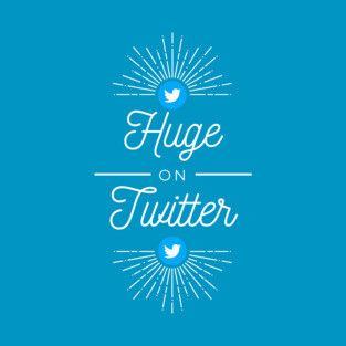 Huge On Twitter T-Shirt