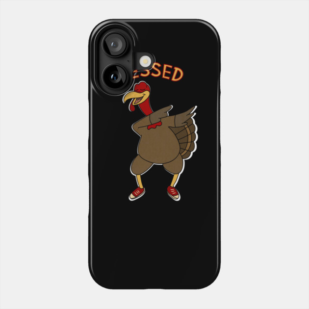 Thanksgiving, Dabbing Turkey Funny Blessed Phone Case by logiamerch