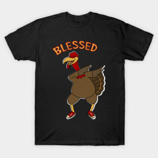Thanksgiving, Dabbing Turkey Funny Blessed T-Shirt