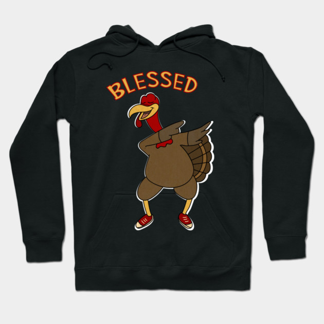 Thanksgiving, Dabbing Turkey Funny Blessed Hoodie by logiamerch