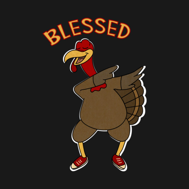 Thanksgiving, Dabbing Turkey Funny Blessed by logiamerch