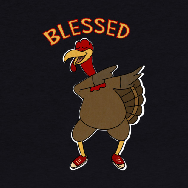 Thanksgiving, Dabbing Turkey Funny Blessed by logiamerch