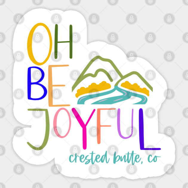 Oh Be Joyful (& colorful) Sticker by Ela @ Camp Happy Hour