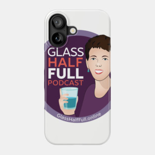 Glass Half Full Podcast-2 Phone Case
