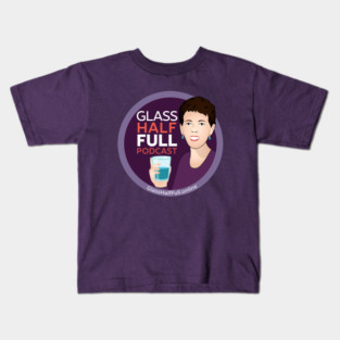 Glass Half Full Podcast-2 Kids T-Shirt