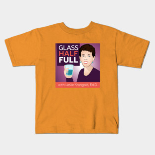 Glass Half Full Podcast-3 Kids T-Shirt
