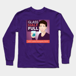 Glass Half Full Podcast-3 Long Sleeve T-Shirt