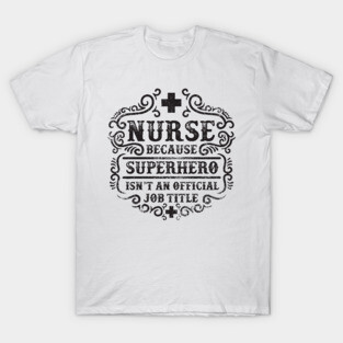 Nurse Superhero T-Shirt