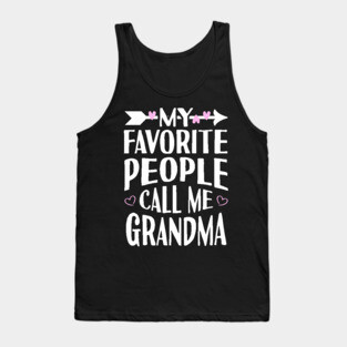 My Favorite People Call Me Grandma Tank Top