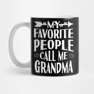 My Favorite People Call Me Grandma Mug