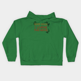 Good Golly, I Loathe This Movie Kids Hoodie