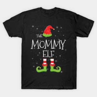MOMMY Elf Family Matching Christmas Group Funny Gift T-Shirt