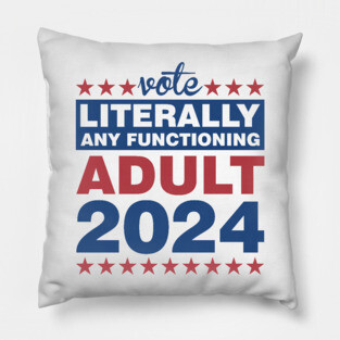 Any Functioning Adult Pillow