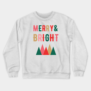 Merry Christmas - Merry and Bright Crewneck Sweatshirt