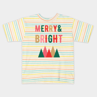 Merry Christmas - Merry and Bright Kids T-Shirt